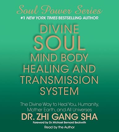 Divine Soul Mind Body Healing and Transmission System (Audiobook)
