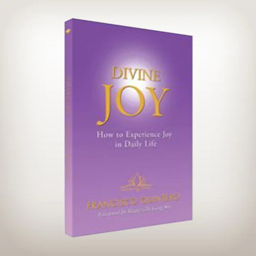 Divine Joy: How to Experience Joy in Daily Life - By Master Francisco Quintero (Book)