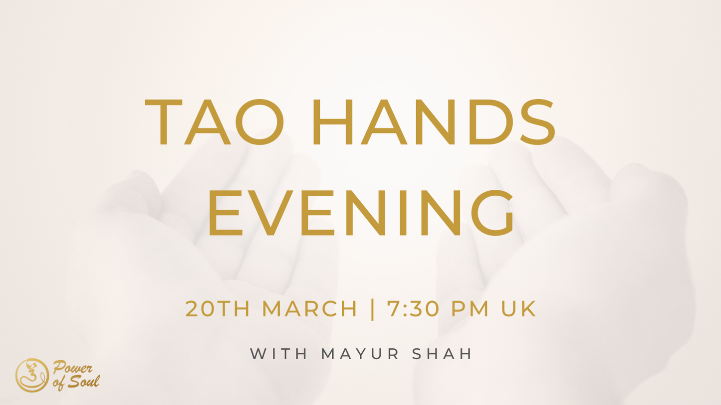 March 20, 2026 Tao Hands Evening