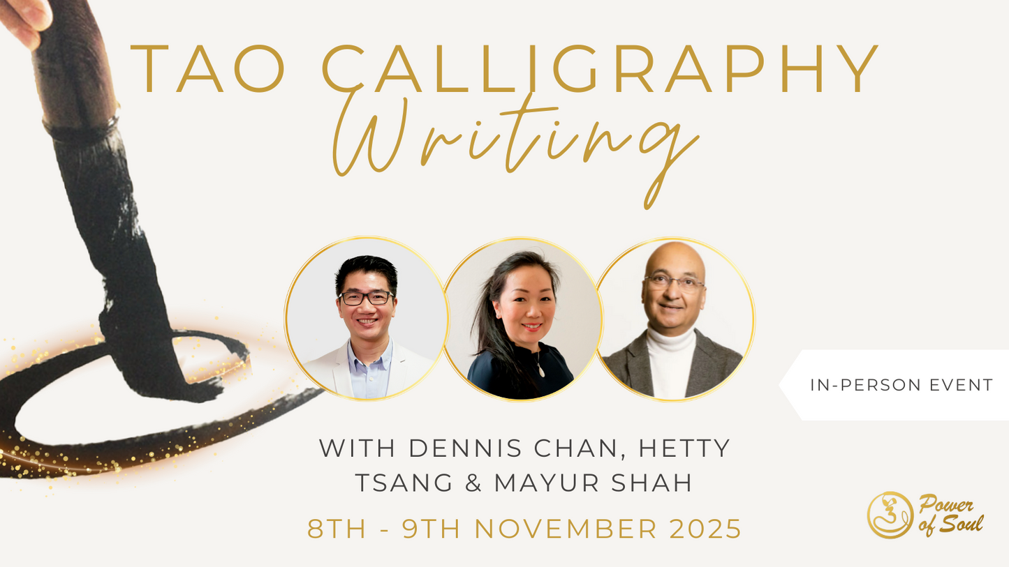8th - 9th Nov 2025, Tao Calligraphy Writing Workshop with Dennis, Hetty & Mayur (In-Person)