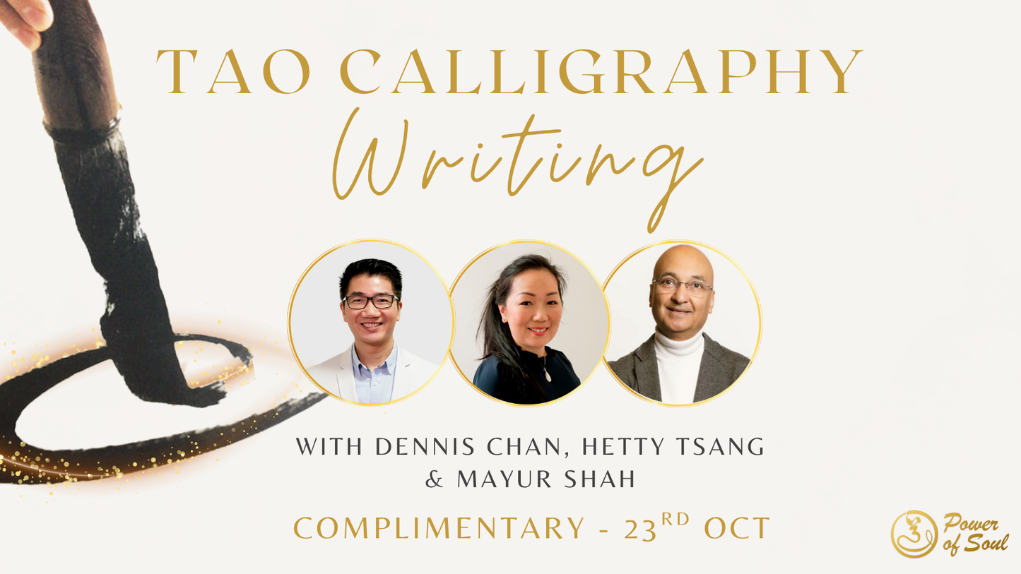 Thursday October 23, 2025 - Free Intro to Tao Calligraphy Writing - On-line Only by Dennis Chan & Hetty Tsang