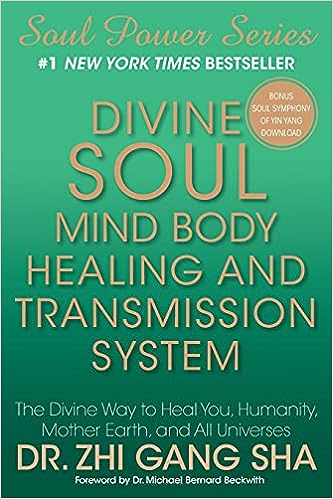 Divine Soul Mind Body Healing and Transmission System (Book)