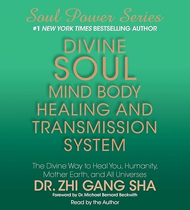 Divine Soul Mind Body Healing and Transmission System (Audiobook)