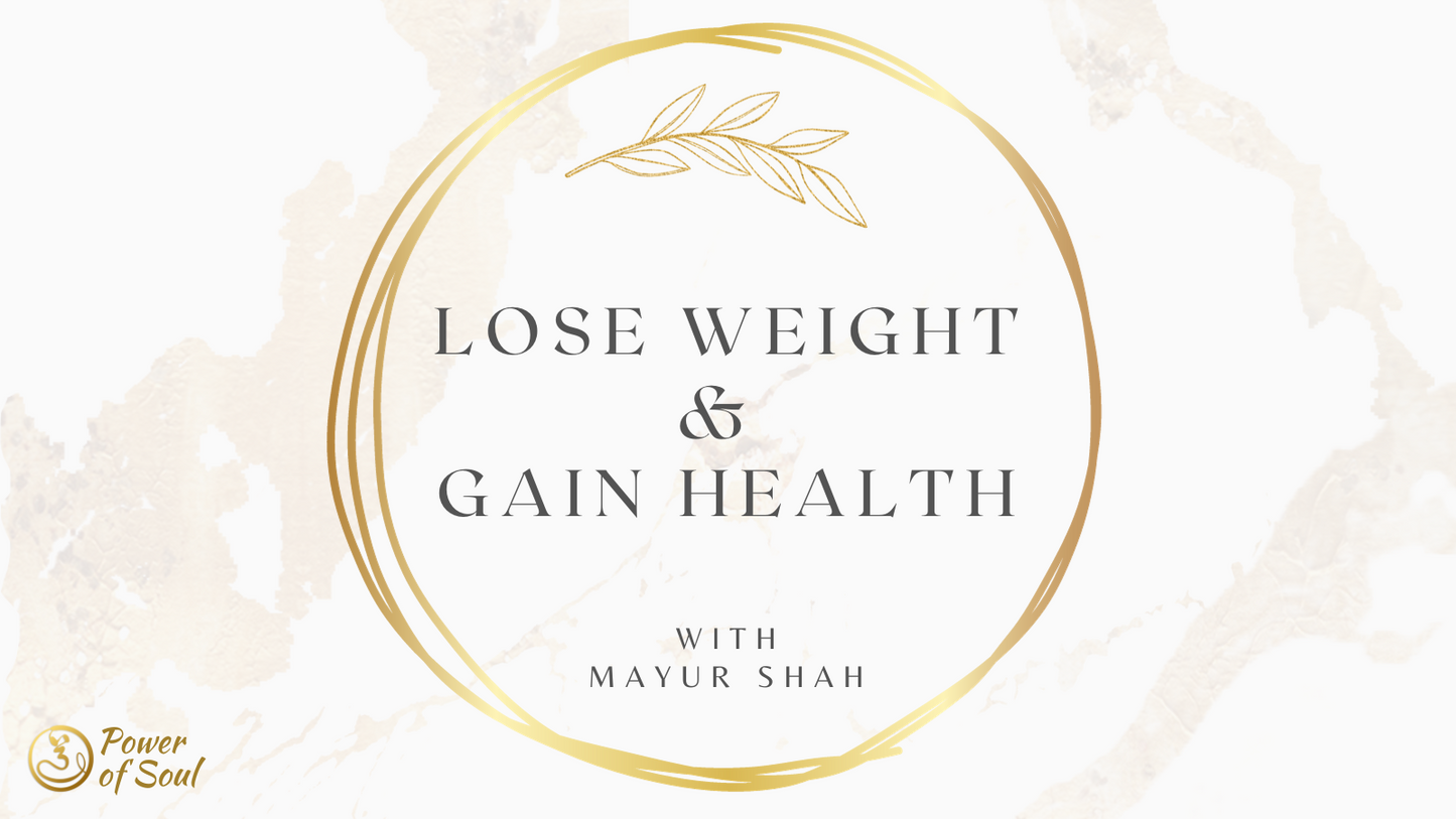 Lose Weight & Gain Health Workshop