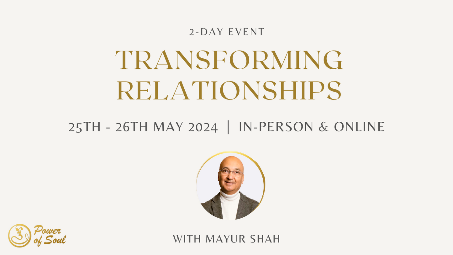 Transforming Relationships Workshop 25th - 26th May 2024