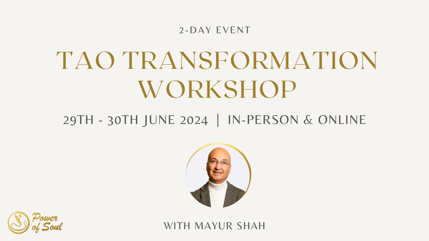 Tao Transformation Workshop, 29th - 30th June 2024