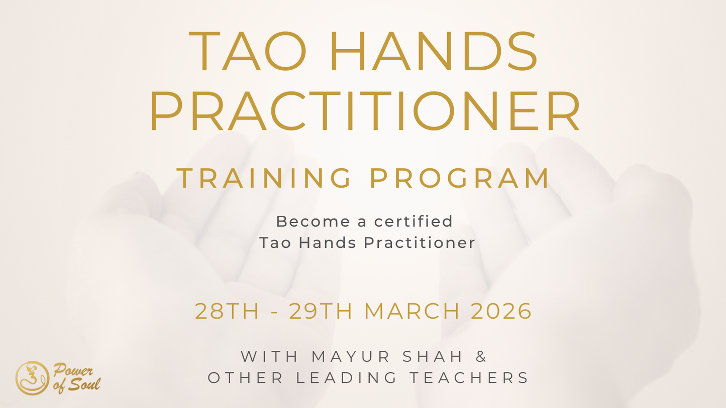 Tao Hands Practitioner Training Program, 28th - 29th March, 2026 (London, UK)