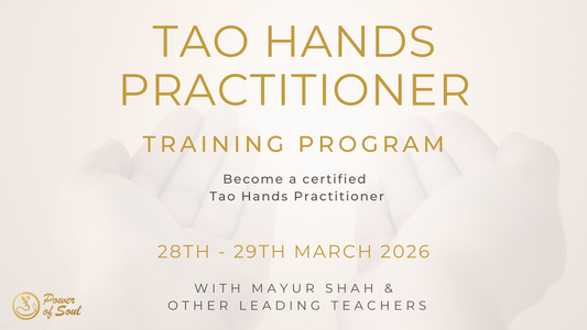 Tao Hands Practitioner Training Program, 28th - 29th March, 2026 (London, UK)