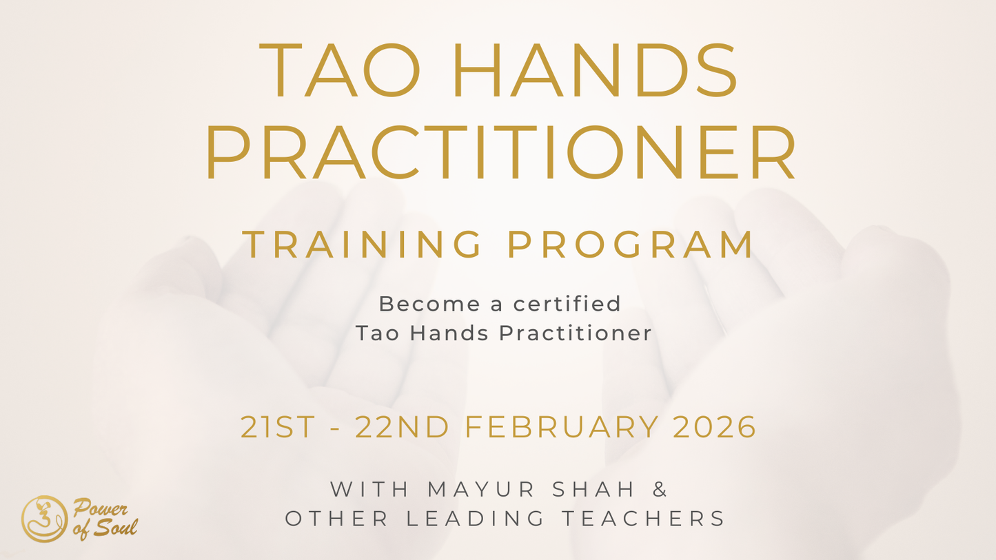 Tao Hands Practitioner Training Program, 21st -22nd February 2026 (London, UK)
