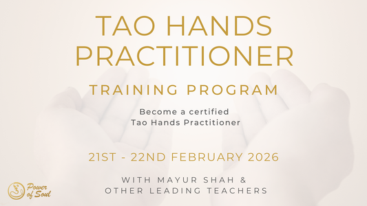 Tao Hands Practitioner Training Program, 21st -22nd February 2026 (London, UK)